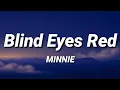 Lagu MINNIE - Blind Eyes Red [Lyrics]