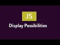 javaScript Display Possibilities by Milan Nayak