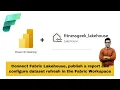 Microsoft fabric Lakehouse Dataset refresh using the SQL Analytics Endpoint