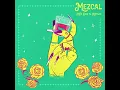 Lagu Mezcal-Nina Dioz (slowed)