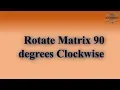 rotate matrix 90 degrees clockwise by CSE Interview Prep