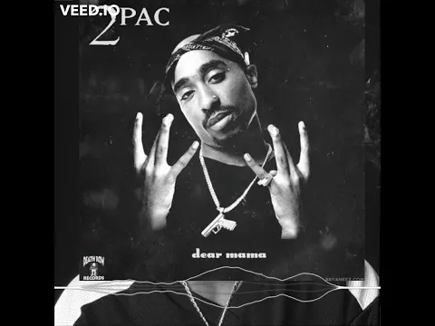 Download MP3 2 Pac Dear Mama Ft Chindo Man