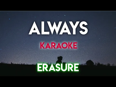 Download MP3 ALWAYS - ERASURE (KARAOKE VERSION) #music #lyrics #karaoke #trending #trend #song