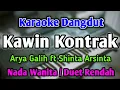 Download Lagu KAWIN KONTRAK - KARAOKE || NADA WANITA CEWEK / DUET RENDAH || Versi Koplo || Arya Galih ft Shinta