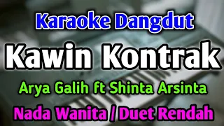 kawin kontrak karaoke nada wanita cewek duet rendah versi koplo arya galih ft shinta