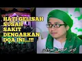 Hati Gelisah Susah Dengerin Doa Ini..!!