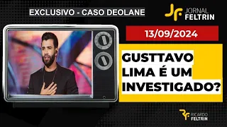 JF - GUSTTAVO LIMA SABIA DE 'OPERAÇÃO DEOLANE? #RICARDOFELTRIN