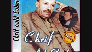 Cherif Weld Saber Avec Tadjeddine Khemis Lahchi Manich Bayat Fi Dar 