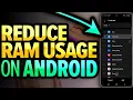 How To Reduce RAM Usage On Android