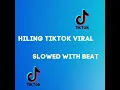 Download Lagu HILING SLOWED TIKTOK VIRAL
