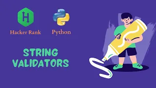 String Validators in Python - Hacker Rank Solution Apna Hindi Tech