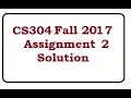 cs304 Assignment 2 Solution with code Explanation