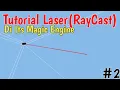 Tutorial Laser RayCast Di Its Magic Engine