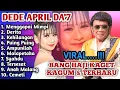 Lagu Bikin Nangis😭Suara Emas Anak Ajaib Yang Sedang Viral | Dede April da7  AlbumTerbaik