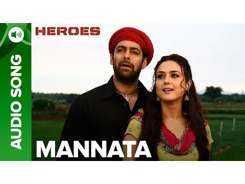 Download MP3 Mannata | Full Audio Song | Heroes | Salman Khan, Sunny Deol, Bobby Deol \u0026 Preity Zinta