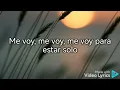 Me voy. (letra). López.