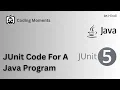 22 Write Junit Test for Java Class Program Junit5 Lecture for Beginners in Hindi