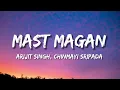 Download Lagu Mast Magan ( Lyrics )| Arijit Singh | Chinmayi Sripada | Arjun Kapoor | Alia Bhatt.