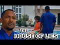 Download Lagu THE HOUSE OF LIES(FULL MOVIE) ZUBBY MICHEAL, CHIDI MANUEL 2025 NOLLYWOOD MOVIES/ 2025 LATEST MOVIES
