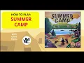 How To Play - SUMMER CAMP
