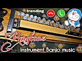 Lagu Trending Ringtone | Doraemon ringtone | banjo ringtone | music ringtone | ringtone music | ringtone