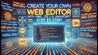 Build Your Own Web Editor with HTML CSS JavaScript Step by Step in 15 Minutes