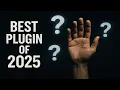 Download Lagu BEST PLUGIN OF 2025 - HANDS DOWN!