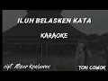 Download Lagu Karaoke | iluh Belasken kata | lagu karo Ton Cowok
