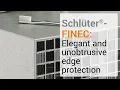 Schluter-FINEC Elegant and unobtrusive edge protection