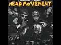 Head Movement by Ez Maestro
