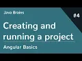 Angular 6 Basics 4 - Creating and running a project