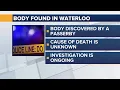 Body Found in Waterloo