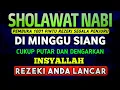 Lagu SHOLAWAT PENARIK REZEKI PALING DAHSYAT, Sholawat Nabi Muhammad SAW, SALAWAT JIBRIL PALING MERDU