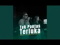 Download Lagu Tak Pantas Terluka
