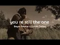 You Re Still The One - Boyce avenue \u0026 Connie Talbot (Lyrics)