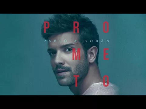 Download MP3 Pablo Alborán - Prometo (Audio Oficial)