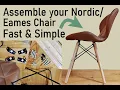 How to Install Nordic or Eames Chair Fast - Easily Assemble Minimalist Chair