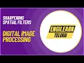 DIP - Sharpening Spatial Filters in Digital Image Processing Laplacian Derivatives
