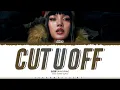 LISA (BLACKPINK) 'Cut U Off' Lyrics (리사 Cut U Off 가사) [Color Coded_Eng] | ShadowByYoongi
