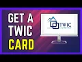 How to Get a Twic Card - Simple Guide