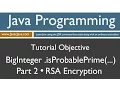 Learn Java Programming - BigInteger isProbablePrime Part 2 RSA Concepts Tutorial
