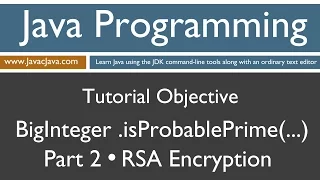 Learn Java Programming - BigInteger isProbablePrime Part 2 RSA Concepts Tutorial