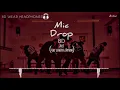 [8D] BTS - MIC Drop (Steve Aoki Remix - Full Length Edition)【WEAR HEADPHONES🎧🎶🔊】{download link}