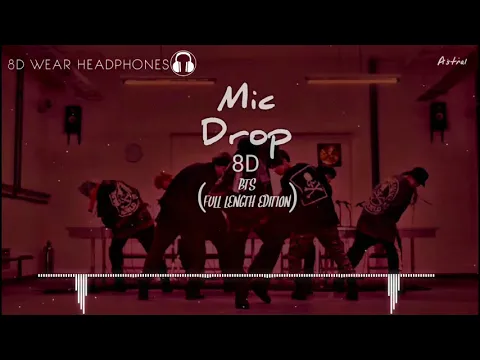 Download MP3 [8D] BTS - MIC Drop (Steve Aoki Remix - Full Length Edition)【WEAR HEADPHONES🎧🎶🔊】{download link}