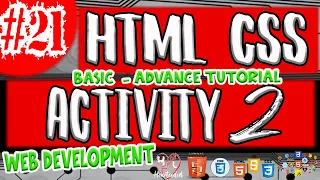 HTML CSS3 ACTIVITY 2 BASIC - ADVANCE HTML CSS JAVASCRIPT LESSON 21