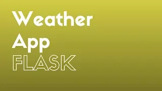 Creating a Weather App in Flask Using Python Requests Part 1