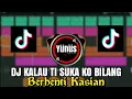 Download Lagu DJ KALAU TI SUKA KO BILANG|Berhenti kasian Virall tiktok!!