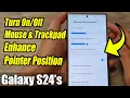 Galaxy Ultra How to Turn Mouse Trackpad Enhance Pointer Position