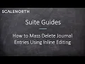 NetSuite Tutorial Mass Deleting Journal Entries through Inline Editing 2025 ScaleNorth