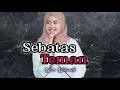 Download Lagu Sebatas Teman - Woro Widowati ( Lyrics )